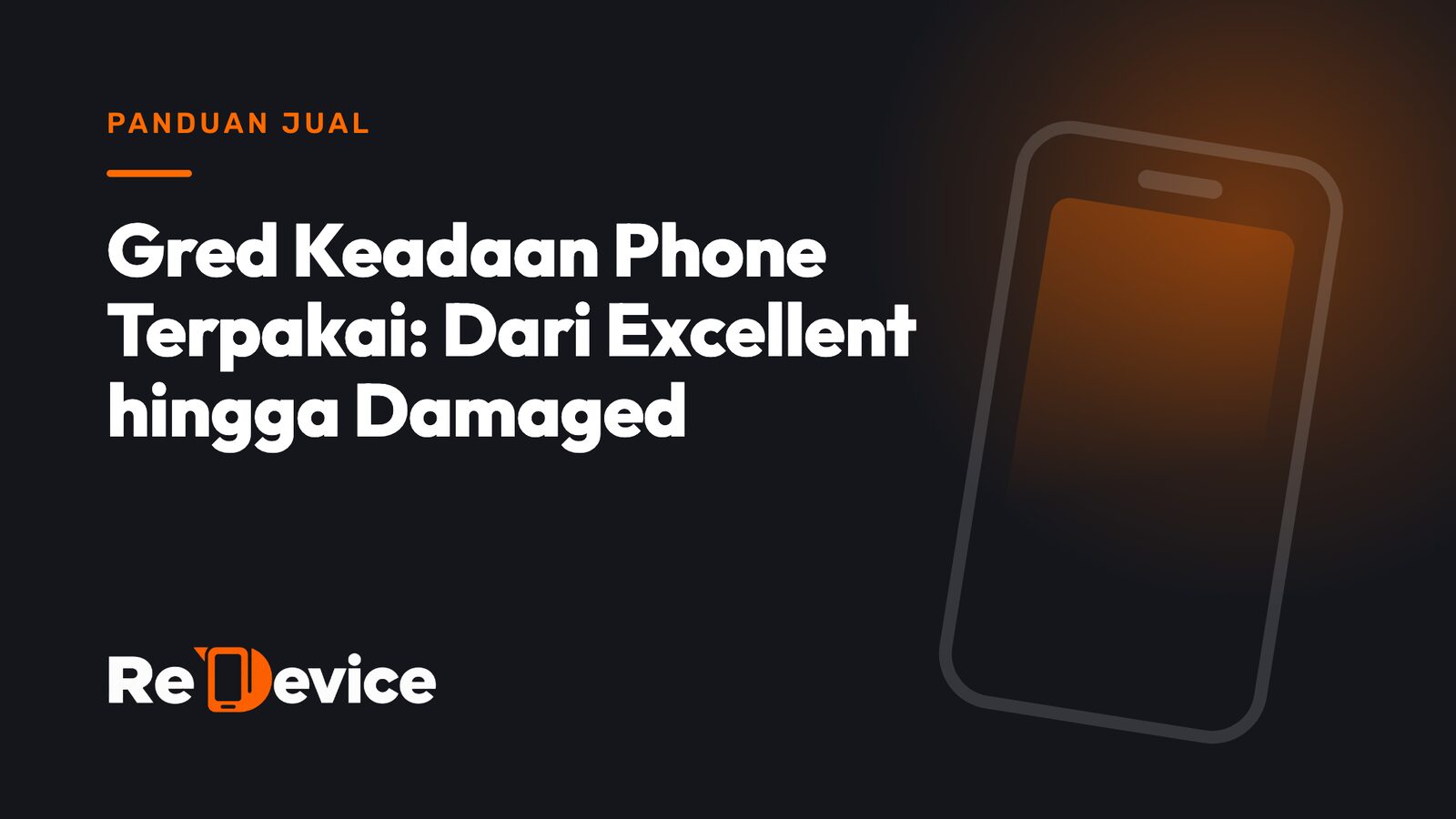 Imej muka depan: Gred Keadaan Phone Terpakai: Dari Excellent hingga Damaged